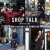 #059 Shop Talk - Episode Two