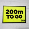 200m To Go Sign