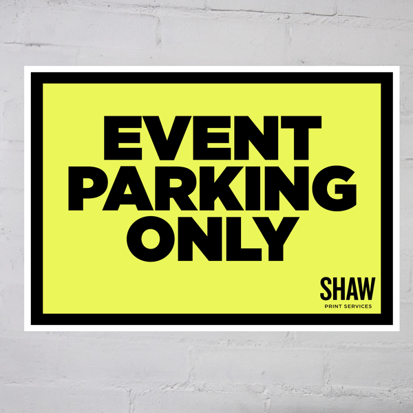 Event Parking Only Event Sign (Landscape) - HKT Products