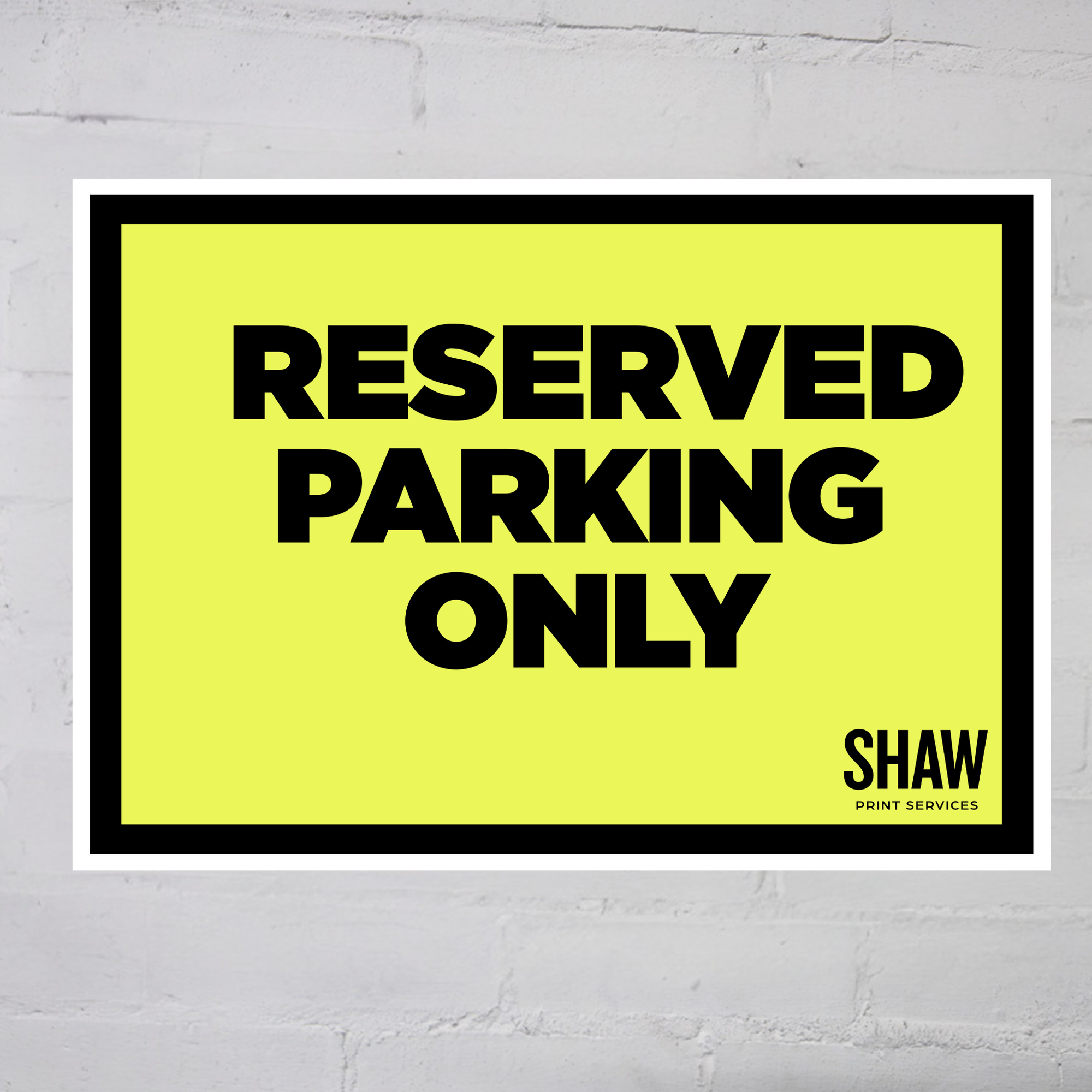 Reserved Parking Only Sign